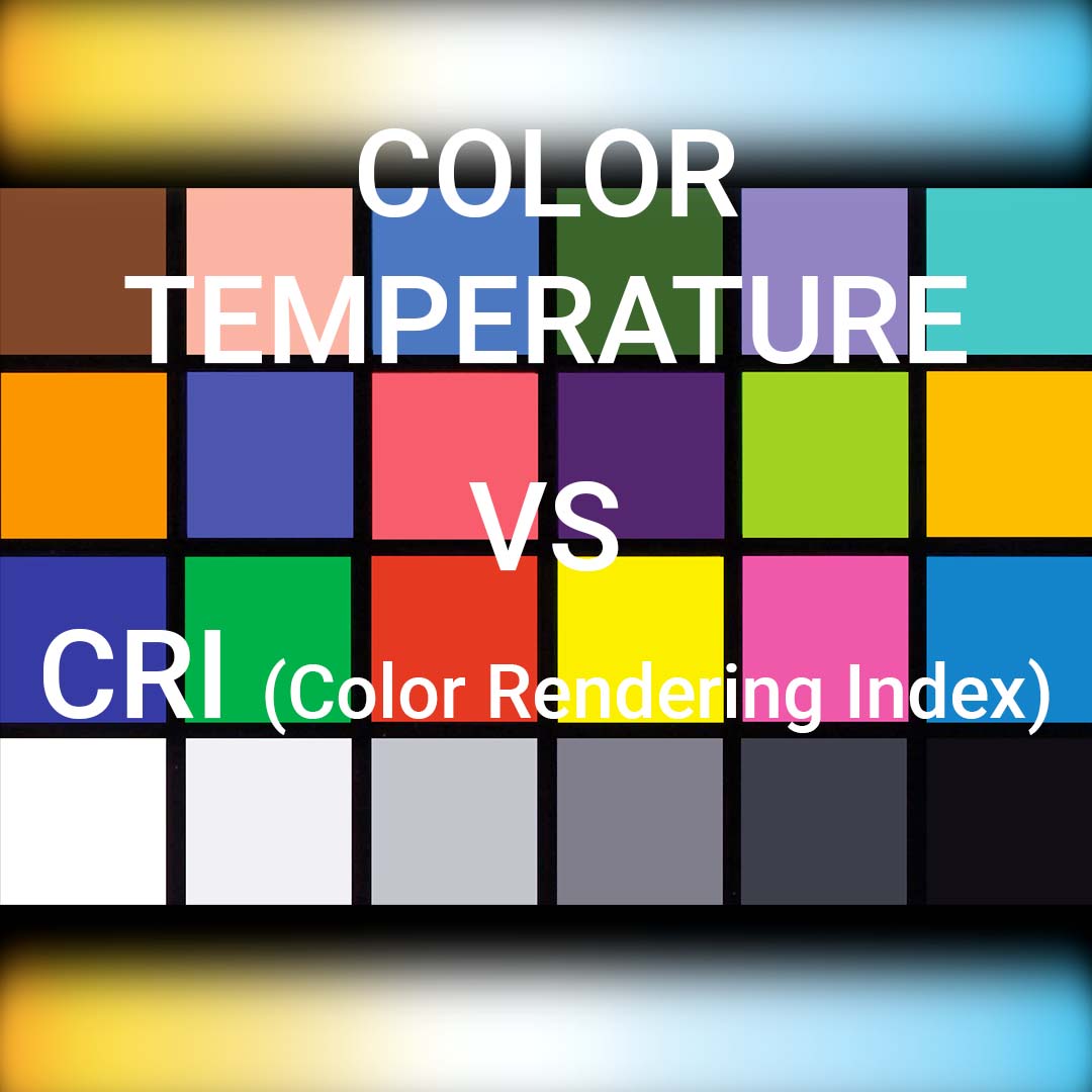 The Ultimate Guide to Color Temperature and CRI: Finding the Perfect L ...